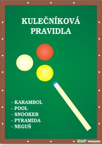 K & V Billard Nová kulečníková pravidla - karambol, pool, snooker